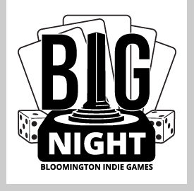 BIG-Night Bloomington Indiana Indie game developers