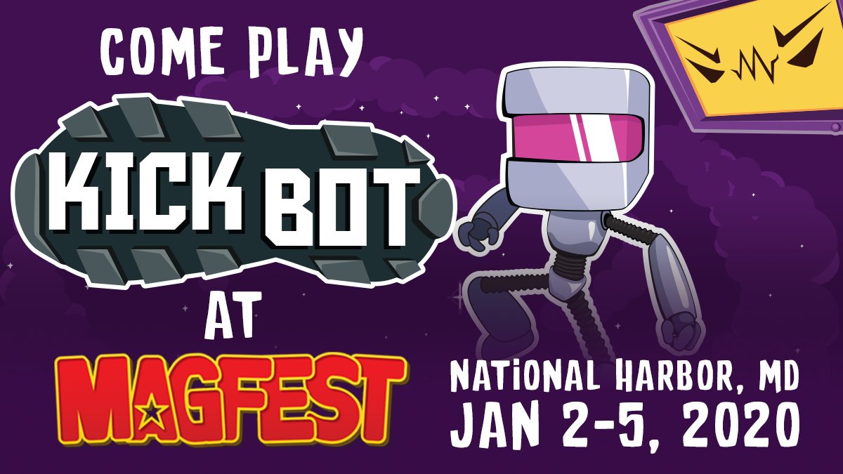 Come play Kick Bot at MAGFest jan 2-5, 2020!